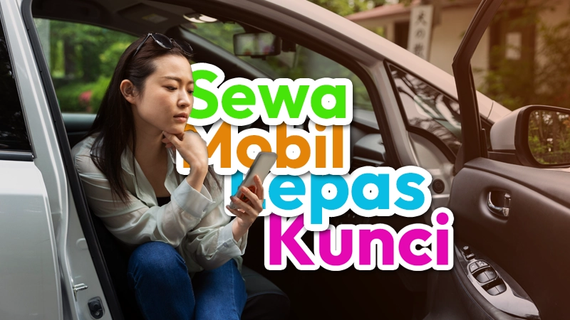 Sewa Mobil Lombok Lepas Kunci